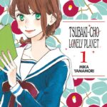 Tsubaki-Cho Lonely Planet New Edition Volume 1 – ITA