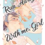 Run Away With Me, Girl Volume 1 + Omaggio – ITA