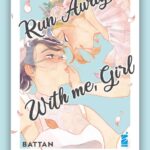 Run Away With Me, Girl Volume 1 + Omaggio – ITA