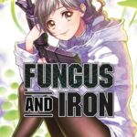 Fungus and iron volume 3