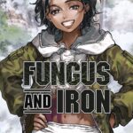 Fungus and iron volume 6