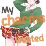 My Charms Are Wasted Volume 1