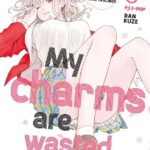 My Charms Are Wasted Volume 6