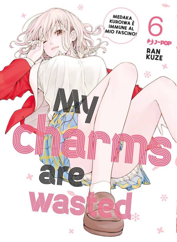 My Charms Are Wasted Volume 6 - ITA