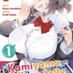 Kamiyama-San Cosa C’é Nel Sacchetto? Volume 1 – ITA