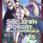 Skeleton Knight In Another World Volume 10