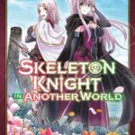Skeleton Knight In Another World Volume 11