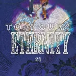 To your eternity volume 24