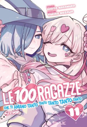 Le 100 ragazze che ti amano tanto tanto tanto volume 11