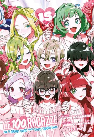Le 100 ragazze che ti amano tanto tanto tanto volume 15 - immagine 1