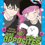 You and I are polar opposites volume 3