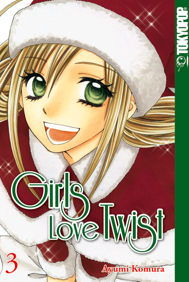Girls Love Twist 03 – Manga auf Deutsch (TOKYOPOP) Girls Love Twist 03 – Manga auf Deutsch (TOKYOPOP)