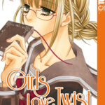 Girls Love Twist 04 – Manga auf Deutsch (TOKYOPOP)