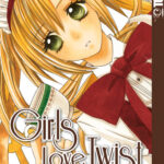 Girls Love Twist 06 – Manga auf Deutsch (TOKYOPOP)