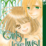 Girls Love Twist 17 – Manga auf Deutsch (TOKYOPOP)