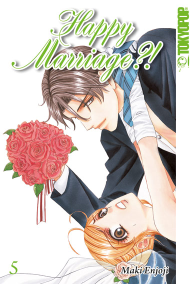 Happy Marriage?! Sammelband 05 – Manga auf Deutsch (TOKYOPOP) Happy Marriage?! Sammelband 05 – Manga auf Deutsch (TOKYOPOP)