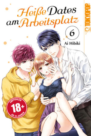 Heiße Dates am Arbeitsplatz 06 – Manga auf Deutsch (TOKYOPOP)
