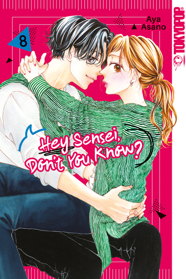 Hey Sensei, Don't You Know? 08 – Manga auf Deutsch (TOKYOPOP)