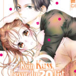 Kein Kuss, bevor du 20 bist 02 – Manga auf Deutsch (TOKYOPOP)