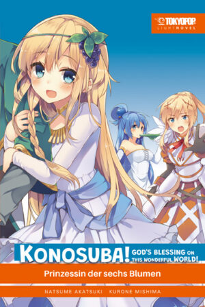 Konosuba! God’s Blessing on this Wonderful World! Light Novel 06 – Manga auf Deutsch (TOKYOPOP)