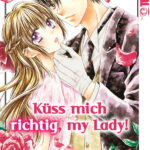 Küss mich richtig, my Lady! 01 – Manga auf Deutsch (TOKYOPOP)