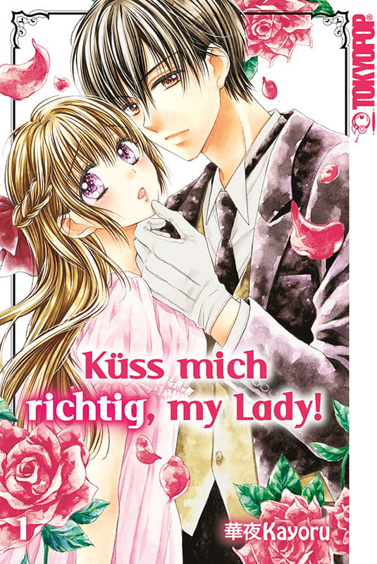 Küss mich richtig, my Lady! 01 – Manga auf Deutsch (TOKYOPOP) Küss mich richtig, my Lady! 01 – Manga auf Deutsch (TOKYOPOP)