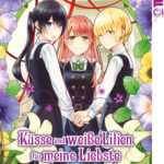 Küsse und weiße Lilien für meine Liebste 06 – Manga auf Deutsch (TOKYOPOP)