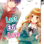 Last Exit Love 01 – Manga auf Deutsch (TOKYOPOP)