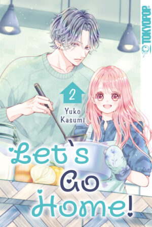 Let's Go Home 02 – Manga auf Deutsch (TOKYOPOP)