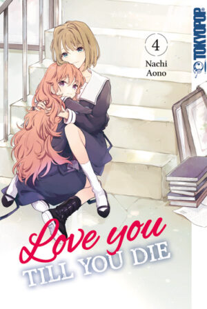 Love you 'till you die 04 – Manga auf Deutsch (TOKYOPOP)
