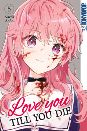 Love you 'till you die 05 – Manga auf Deutsch (TOKYOPOP)