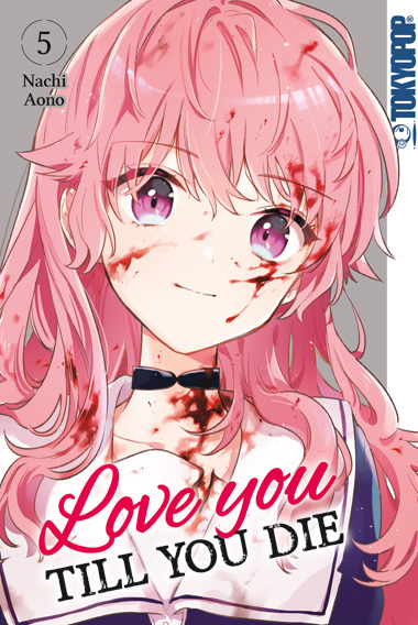 Love you 'till you die 05 – Manga auf Deutsch (TOKYOPOP) Love you 'till you die 05 – Manga auf Deutsch (TOKYOPOP)