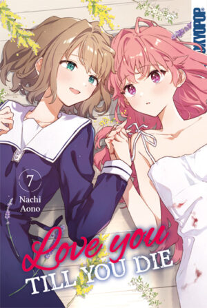 Love you till you die 07 – Manga auf Deutsch (TOKYOPOP)