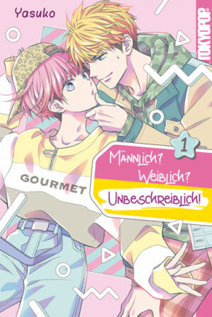 Männlich? Weiblich? Unbeschreiblich! 01 – Manga auf Deutsch (TOKYOPOP)