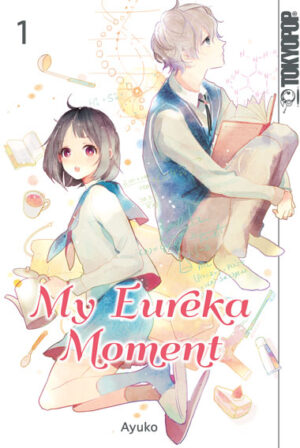 My Eureka Moment 01 – Manga auf Deutsch (TOKYOPOP)