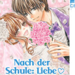 Nach der Schule: Liebe 05 – Manga auf Deutsch (TOKYOPOP)
