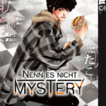 Nenn es nicht Mystery 06 – Manga auf Deutsch (TOKYOPOP)