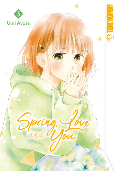 Spring, Love and You 03 – Manga auf Deutsch (TOKYOPOP) Spring, Love and You 03 – Manga auf Deutsch (TOKYOPOP)