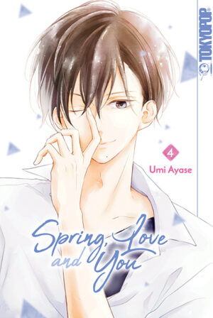 Spring, Love and You 04 – Manga auf Deutsch (TOKYOPOP)