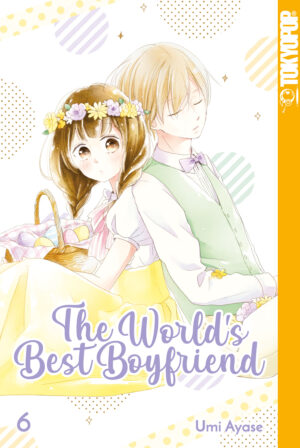 The World's Best Boyfriend 06 – Manga auf Deutsch (TOKYOPOP)