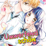 Umwerfend schön 01 – Manga auf Deutsch (TOKYOPOP)