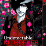 Undetectable Murderer 04 – Manga auf Deutsch (TOKYOPOP)