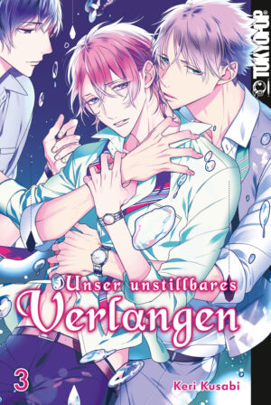 Unser unstillbares Verlangen 03 – Manga auf Deutsch (TOKYOPOP)