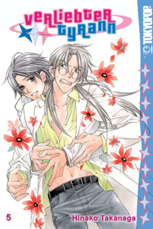 Verliebter Tyrann 05 – Manga auf Deutsch (TOKYOPOP)