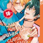 What We Do When the Curtain Falls 03 – Manga auf Deutsch (TOKYOPOP)