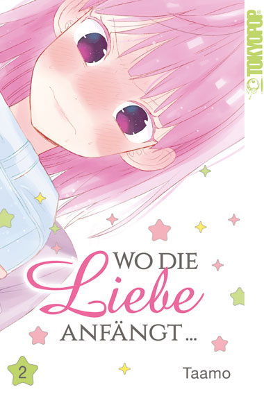 Wo die Liebe anfängt 02 – Manga auf Deutsch (TOKYOPOP)