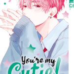 You're My Cutie! 07 – Manga auf Deutsch (TOKYOPOP)