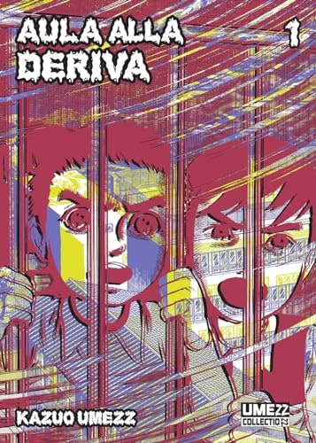 Copertina del manga Aula Alla Deriva 1 (di 6), edizione italiana Star Comics di Kazuo Umezz