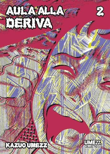 Copertina del manga Aula Alla Deriva 2 (di 6), edizione italiana Star Comics di Kazuo Umezz