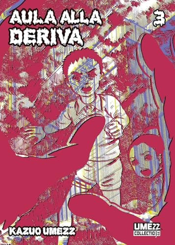 Copertina del manga Aula Alla Deriva 3 (di 6), edizione italiana Star Comics di Kazuo Umezz